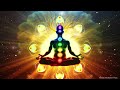 Activate 7 chakras, Regenerate the entire body 528Hz ► Whole body healing ► chakra balancing healing