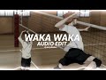 waka waka (this time for africa) - shakira [edit audio]