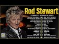 Rod Stewart Greatest Hits 2024⭐ The Best Rod Stewart Songs ⭐ Best Soft Rock Playlist Of Rod Stewart.