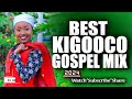 🔴💥KIGOOCO NON-STOP MIX 2024🙏🙏 | DJ QUINAX | LUCY MWANGI,KARANGU,EUNNY WA MWANGI, LUCY NG'ANG'A.