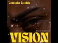 YOM aka Boobie - VISION (Prod by Arub Wahed Music)