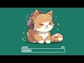 Sweet music & cute cat 🐱 Lofi Hip Hop Radio 🎶 Chill Lofi Beats / Cat Vibes