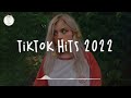 Tiktok hits 2022 🍿 Viral songs latest ~ Tiktok mashup 2022
