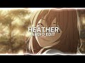 heather - conan gray (edit audio)