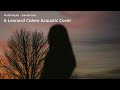 Hallelujah - Leonard Cohen Acoustic Cover