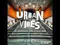 Urban vibes Mix by MrGrumpyFace