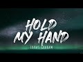 Lukas Graham - Hold My Hand (Lyrics) 1 Hour