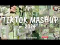 Tiktok Mashup April 💚2024💚 (Not Clean)