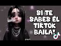 SI TE SABES EL TIKTOK BAILA! - 2024 💥