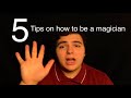 5 #TIPS on #HOW TO BE A #MAGICIAN