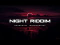 (Free For Profit) Night Riddim | Dancehall Instrumental 2024