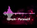Dream - Paranoid