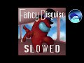 SLOWED MUSIC | Slowed & Reverb | Fancy Disguise By Kyle Allan | Slowed By Me