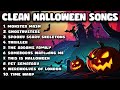 Clean Halloween Songs Playlist 🎃 Clean Halloween Playlist for Classrooms / School