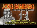 TOKOH - JOKO SAMBANG PENDEKAR GUNUNG GANGSIR: PERLAWANAN DI BALIK PEMBANGUNAN JEMBATAN PORONG