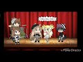 Acapella~/GLMV/Gachalife