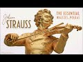 Johann Strauss II | The Essential Waltzes & Polkas