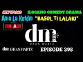 ILOCANO COMEDY DRAMA | BASOL TI LALAKI | ANIA LA KETDIN 395 | NEW UPLOAD