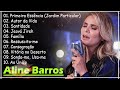 Aline Barros - Jeová Jireh, Ao Único,...músicas que transmitem mensagens de esperança e fé em Deus.