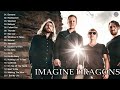 ImagineDragons Greatest Hits Full Album 2021- ImagineDragons Best Songs 2021