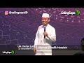 Ustadz Das'ad Latif - Hikmah Dibalik Masalah