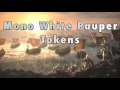 MTG - $15.00 Mono White Pauper Tokens - A Budget Magic: The Gathering Deck