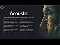 WARNING !! These songs will make you cry Acoustic Sad Songs  Best Sad Love Songs Playlist 2021