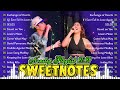 Sweetnotes Nonstop Collection 2024 💥 OPM Hits Non Stop Playlist 2024 💥 TOP 20 SWEETNOTES Cover Songs