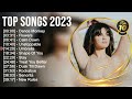 TOP SONGS 2023 - Billboard Hots 100 Songs 2023 - Top 10 Hits This Week