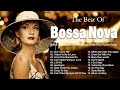 Best of bossa nova songs 70s 80s 90s playlist ~ Bossa nova covers 2024 ~ Cool music  Playlist 2024
