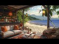 Relaxing Bossa Nova Jazz Music on The Beach With Sea Wave Sound Ambience ~ Fresh Summer for Unwind