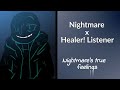 🖤Nightmare x Healer! Listener💚 Nightmare’s true feelings