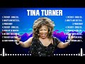 Tina Turner Top Hits Popular Songs   Top 10 Song Collection