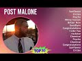 Post Malone 2024 MIX Greatest Hits - Sunflower, Circles, Psycho, White Iverson