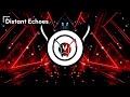 Distant Echoes - TRANCE MUSIC 2024