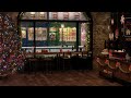 Cozy Christmas Coffee Shop Ambience with Smooth Christmas Jazz Music Playlist