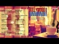 Bollywood Unwind | Session 1 Jukebox I Old Hindi Songs Re-created