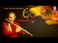 Raga Des | Hariprasad Chaurasia (Album: Krishnadhwani ) | Music Today