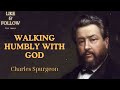 Walking Humbly with God - SpurgeonSermon