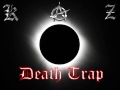 Kaoz- Death Trap
