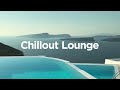 Chillout Lounge ☀ - Deep Chill House Mix 🌊