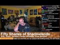 Drama Time - Fifty Shades of Shadowlands