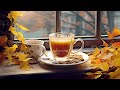 Cozy Sweet October Jazz ☕ Smooth Bossa Nova Piano & Autumn Morning Coffee Jazz Music to Upbeat Moods
