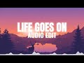 Life goes on - oliver tree (audio edit)