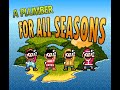 A Plumber For All Seasons - World 4 Gameplay Footage