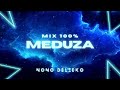 MIX 100% MEDUZA de Nono Delzeko