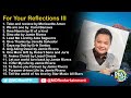 Prayer Time and Reflections III | MOR Playlist Non-Stop OPM Songs 2022 ♪