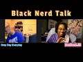 Fears to Fathom Discussion *Black Nerd Talk Ep. 29*