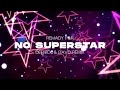 Remady P&R - No Superstar (DeeNick & DAVO 2023 Remix)