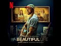 A Beautiful Life (From the Netflix Film ‘A Beautiful Life’)